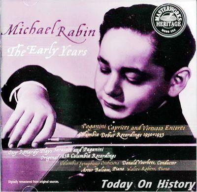 1972年1月19日美国小提琴家迈克尔·拉宾逝世于纽约(2025-1-19已更新)