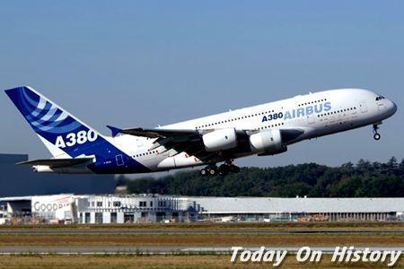 2005年4月27日全球载客量最高的客机空中客车A380首航(2025-4-27已更新)