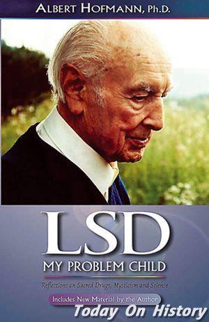 1938年11月16日化学家霍夫曼首次人工合成迷幻药LSD(2024-11-16已更新)